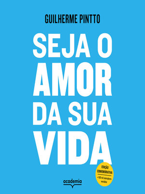 cover image of Seja o amor da sua vida